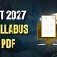 XAT Syllabus 2027, Section-wise Pattern, Download PDF