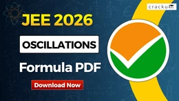 Oscillations Formulas For JEE 2026, Download PDF Now