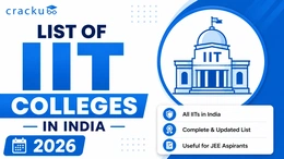 List of IIT Colleges in India 2026, Placements, Seats, Fees