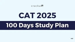 CAT 100 Days Preparation Plan 2025, Study Plan & Strategy