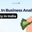 MBA In Business Analytics Salary In India 2025, Check Now