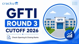 GFTI Round 3 Cutoff 2026, JoSAA Opening Rank & Closing Rank