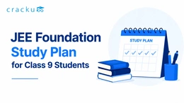 Best JEE Foundation Study Plan for Class 9 Students