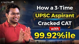 How a 3-Time UPSC Aspirant Cracked CAT with 99.92%ile