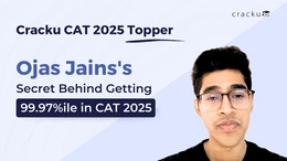 How Ojas Jain Scored 99.97 Percentile in CAT 2025 with Cracku