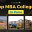 Top MBA Colleges in Pune 2026, Ranking, Fees, Placement
