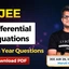 JEE Differential Equations PYQs With Video Solutions PDF