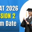 BITSAT 2026 Session 2 Exam Date, Timings, Shifts, Pattern
