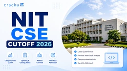 NIT CSE Round 1 Cutoff 2026, JoSAA Opening & Closing Rank