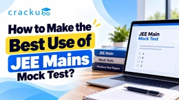 How to Make the Best Use of JEE Mains Mock Test? Check Now