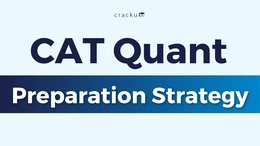 CAT Quant Preparation Strategy 2025, Important Topics, Books