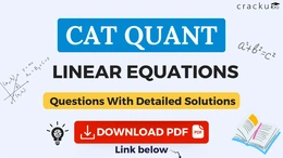 Top CAT Quant Linear Equations Questions [Download PDF]