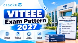 VITEEE Exam Pattern 2027: Marking Scheme & Exam Details