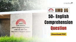 50+ IIMB UG English Comprehension Questions, Download PDF
