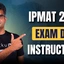 IPMAT Exam Day Instructions 2026, Guidelines, Things to Carry