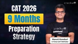CAT 9 Months Preparation Strategy 2026 by Maruti Sir