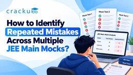 How to Identify Repeated Mistakes Across Multiple JEE Main Mocks?