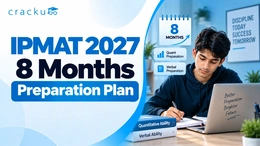 IPMAT 2027 8 Months Preparation Plan, Section-wise Strategy