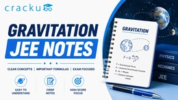 Gravitation JEE Notes PDF, Formulas, Practice Questions