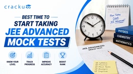 Best Time to Start Taking JEE Advanced Mock Tests?