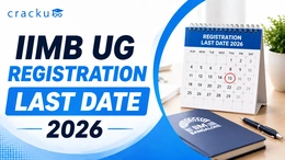 IIMB UG Registration Last Date 2026, Documents, Fees