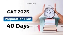 CAT 40 Days Preparation Plan 2025, Section-Wise Strategy CAT 40 Days Preparation Plan 2025, Section-Wise Strategy