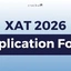 XAT Application Form 2026, Important Dates, Documents, Fees