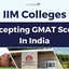 List Of IIM Colleges Accepting GMAT Score In India 2025