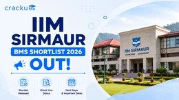 IIM Sirmaur BMS Shortlist 2026 OUT, Selection Process, Cutoffs