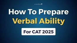 How To Prepare Verbal Ability for CAT 2025? Check Now