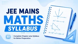 JEE Mains Maths Syllabus 2027, Important Chapters, Weightage