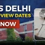 FMS Delhi Interview Date 2026 OUT, Download Schedule PDF