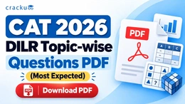 CAT 2026 DILR Topic-wise Questions PDF (Most Expected)