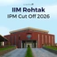 IIM Rohtak IPM Cut Off 2026, Check Previous Years Cut-off