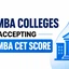 Top MBA Colleges Accepting MAH MBA CET Score, Check Now