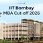 IIT Bombay MBA Cut Off 2026, Expected CAT Percentile
