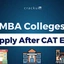 List Of Top MBA Colleges to Apply After the CAT 2025 Exam
