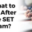 What to Do After the SET Exam? GDPI Preparation, Other Exams