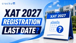 XAT 2027 Registration Last Date, Required Documents, Fees