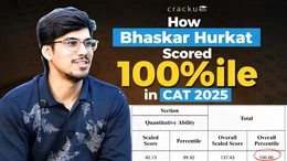 How Bhaskar Hurkat Scored 100%ile in CAT 2025, Check Now