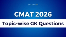 1000+ CMAT GK Questions, Topic-wise Questions with PDF