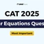 Most Important Linear Equations Questions for CAT 2025﻿