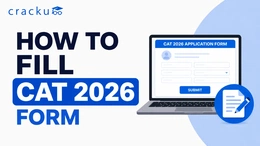 How to fill ﻿CAT 2026 Form: Last Date, Eligibility & Documents