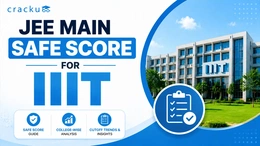 JEE Main Safe Score for IIIT, Marks vs Percentile For Admission