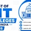 List of IIT Colleges in India 2026, Placements, Seats, Fees