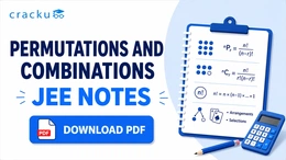Permutations and Combinations JEE Notes PDF, Download Now
