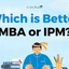 Which is Better MBA or IPM? Check Average Salary, Benefits