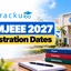 SRMJEEE 2027 Registration: Dates, Fees, Eligibility Criteria