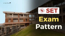 SET Exam Pattern 2026, Marking Scheme, Total Questions