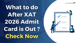 What to Do After XAT 2026 Admit Card Is Out ? Check Now